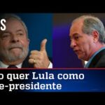 Ciro pede generosidade a Lula e defende petista como vice em chapa